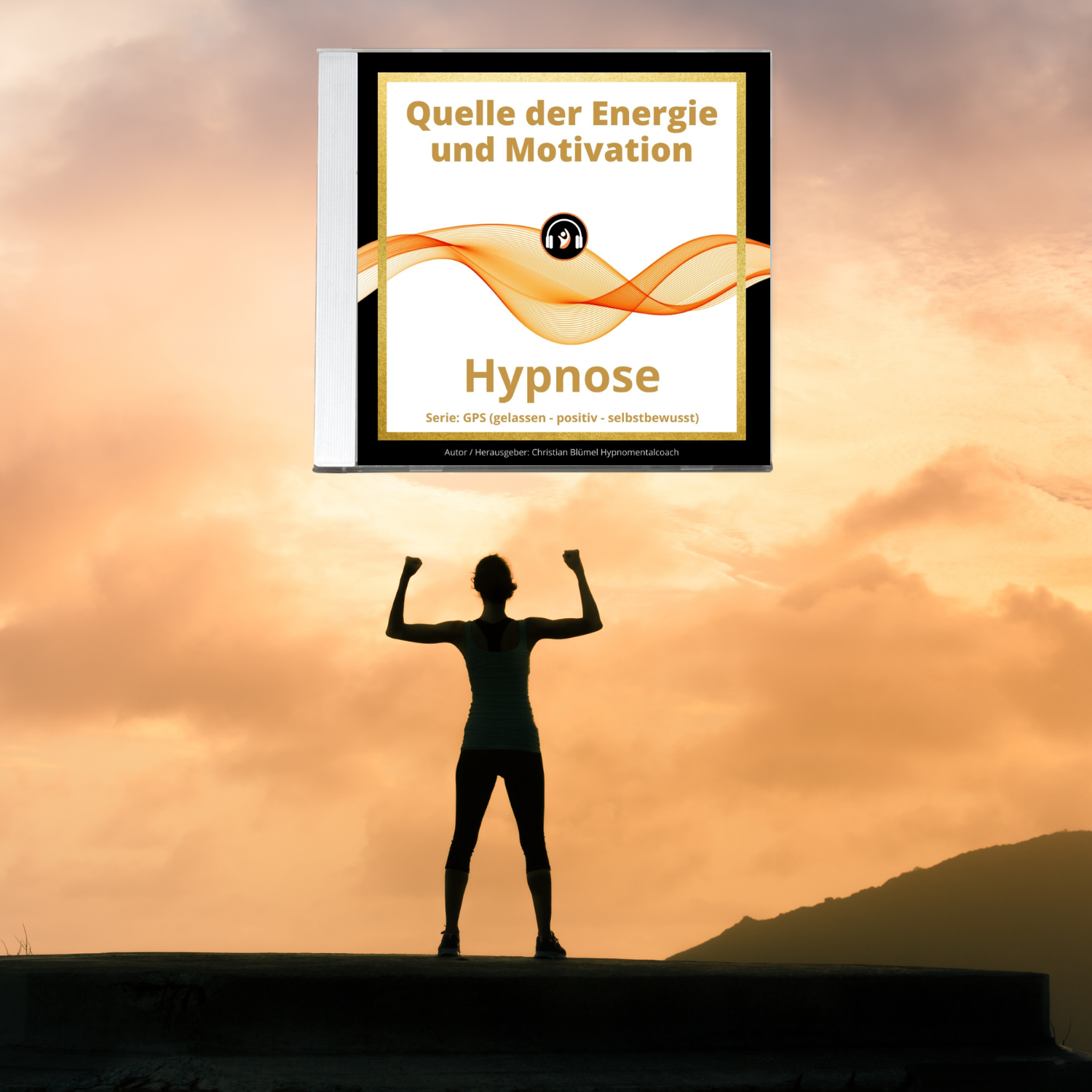 Cover Quelle der Energie und Motivation Hypnomentalcoach Christian Blümel