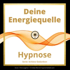 Cover Deine Energiequelle Hypnomentalcoach Christian Blümel