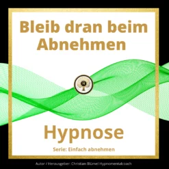 Bleib dran beim Abnehmen Cover Hypnomentalcoach