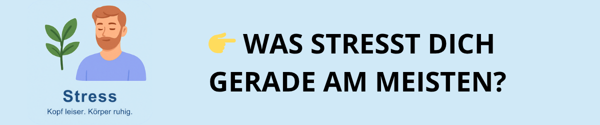 Stress – Kopf leiser. Körper ruhig.